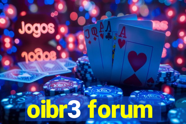 oibr3 forum